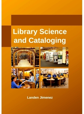 预订 Library Science and Cataloging 图书馆学与编目: 9781635490602