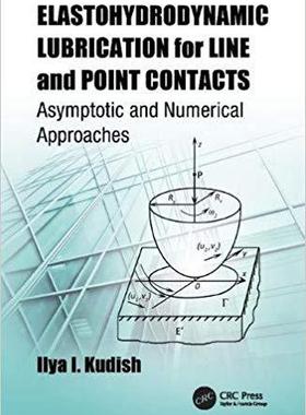 【预售】Elastohydrodynamic Lubrication for Line and Point Contacts