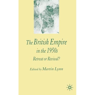 1950s 9781403932266 British Revival? Retreat the Empire The 预订