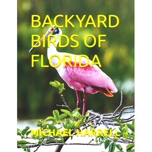 Backyard 佛罗里达后院鸟类 Birds Florida 9798879310009 预订