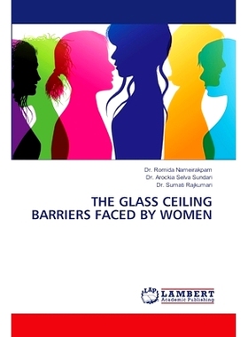 预订 THE GLASS CEILING BARRIERS FACED BY WOMEN 女性面临的玻璃天花板障碍: 9786207470136