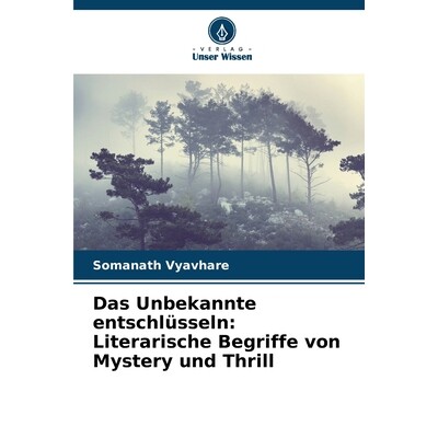 预订 Das Unbekannte entschlüsseln: Literarische Begriffe von Mystery und Thrill: 9786209365737