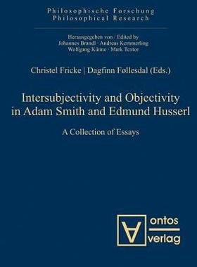 [预订]Intersubjectivity and Objectivity in Adam Smith and Edmund Husserl 9783110325188