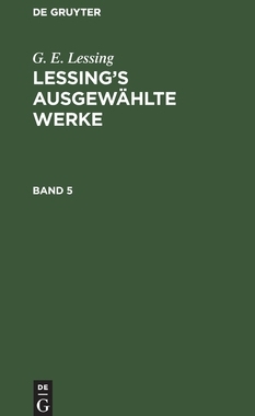 【预订】LESSING’S AUSGEWÄHLTE WERKE BD. 5 LAGWW 9783111068206