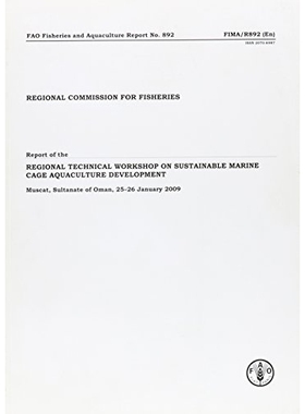 预订 Regional Commission for Fisheries 可持续海水网箱养殖发展地区技术研讨会报告: 9789251062241