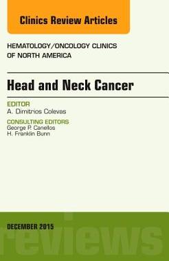 【预订】Head and Neck Cancer, An Issue of Hematology/Oncology Clinics of North America