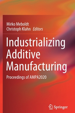 【预订】Industrializing Additive Manufacturing