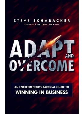 预订 Adapt and Overcome: An Entrepreneur’s Tactical Guide to Winning in Business: 9780578352749