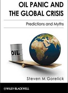 【预订】Oil Panic and the Global Crisis - Predictions and Myths