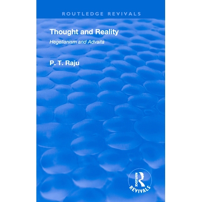预订 Revival: Thought and Reality - Hegelianism and Advaita (1937): 9780815374084