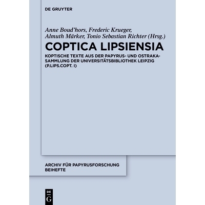预订 Coptica Lipsiensia: Koptische Texte aus der Papyrus- und Ostrakasammlung der Universitätsbibliothek Leipzig (P.Lip