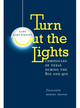预订 Turn Out the Lights: Chronicles of Texas during the 80s and 90s: 9780292712263