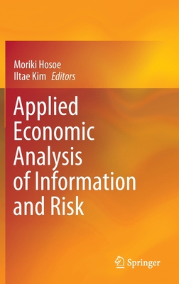 【预订】Applied Economic Analysis of Information and Risk