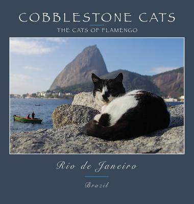 [预订]Cobblestone Cats - Rio de Janeiro: The Cats of Flamengo 9780991230044