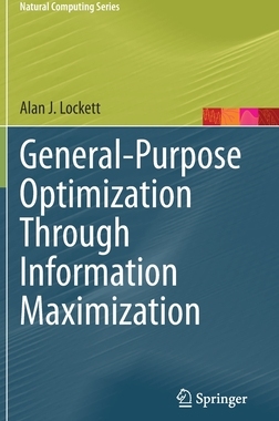 【预订】General-Purpose Optimization Through Information Maximization