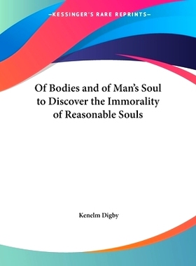 预订 Of Bodies and of Man’s Soul to Discover the Immorality of Reasonable Souls: 9780766168428