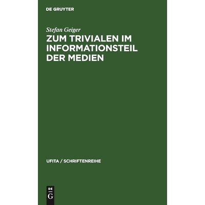 预订 Zum Trivialen im Informationsteil der Medien: Theoretischer Abriß und inhaltsanalytische Fallstudie: 9783112311073