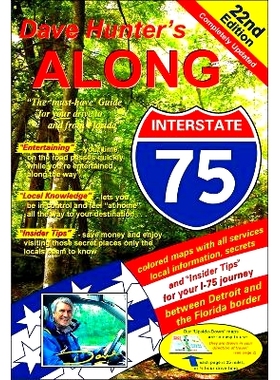 预订 Along Interstate-75, 22nd Edition: The Must Have Guide for Your Drive to and from Florida Volume 22 沿着 75 号州际
