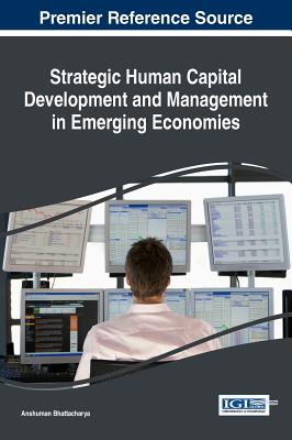 【预订】Strategic Human Capital Development and Management in Emerging Economies