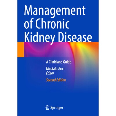 预订 Management of Chronic Kidney Disease: A Clinician’s Guide 慢性肾脏病的管理:临床医生指南 第2版: 9783031420474