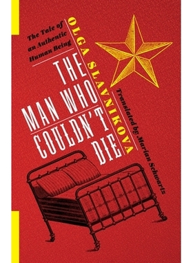 预订 The Man Who Couldn’t Die: The Tale of an Authentic Human Being: 9780231185943