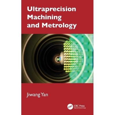 预订 Ultraprecision Machining and Metrology 超精密加工与测量: 9781032273570