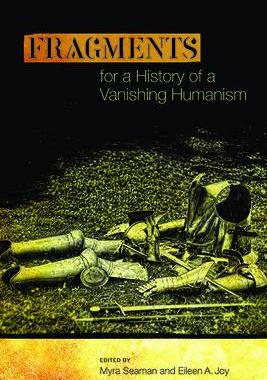 [预订]Fragments for a History of a Vanishing Humanism 9780814252710