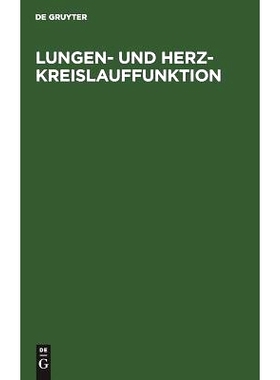 预订 Lungen- und Herz-Kreislauffunktion: Praxis der Untersuchungsmethoden: 9783110065572