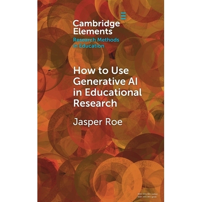 预订 How to Use Generative AI in Educational Research: 9781009675321