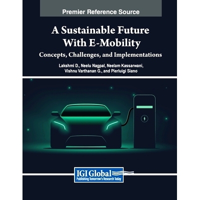 预订 A Sustainable Future with E-Mobility: Concepts, Challenges, and Implementations: 9798369352489