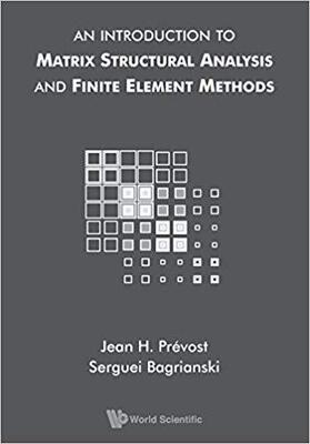 【预售】An Introduction to Matrix Structural Analysis and Finite Element Methods