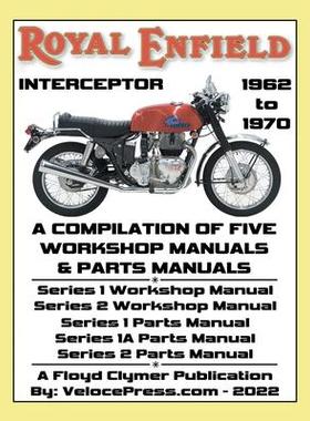 [预订]ROYAL ENFIELD 750cc INTERCEPTOR 1962 to 1970 WORKSHOP MANUALS & PARTS MANUALS COMPILATION - ALL MODE 9781588502704