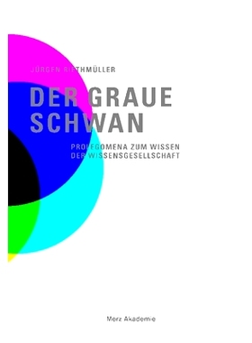 预订 Der graue Schwan: Prolegomena zum Wissen der Wissensgesellschaft 灰天鹅：知识社会知识的序言: 9783770554270