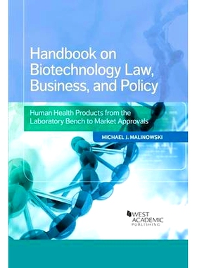 预订 Handbook on Biotechnology Law, Business, and Policy: Human Health Products Malinowski的生物技术法律，商业和政策手册