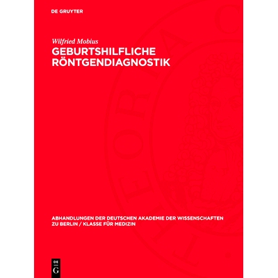 预订 Geburtshilfliche Röntgendiagnostik: 9783112734049