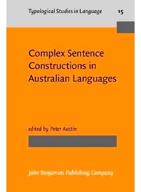 预订 Complex Sentence Constructions in Australian Languages.: 9789027228871
