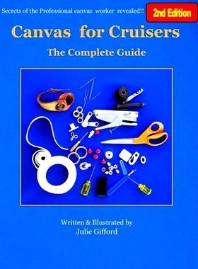 预订 Canvas for Cruisers: The Complete Guide: 9780986566721