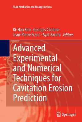 【预订】Advanced Experimental and Numerical Techniques for Cavitation Erosion Prediction 书籍/杂志/报纸 科普读物/自然科学/技术类原版书 原图主图