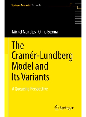 预订 The Cramér–Lundberg Model and Its Variants: A Queueing Perspective 克莱默-伦德伯格模型及其变体：排队展望: 9783031