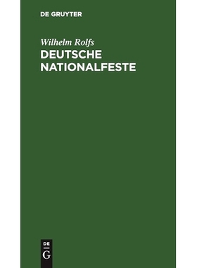 预订 Deutsche Nationalfeste: Auskunftsbüchlein für jedermann, der sich darüber unterrichten will: 9783486728224