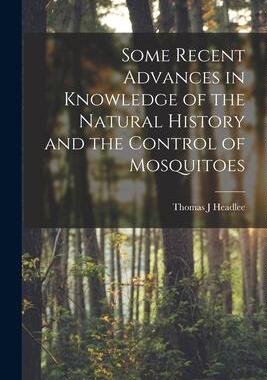 [预订]Some Recent Advances in Knowledge of the Natural History and the Control of Mosquitoes 9781015338111