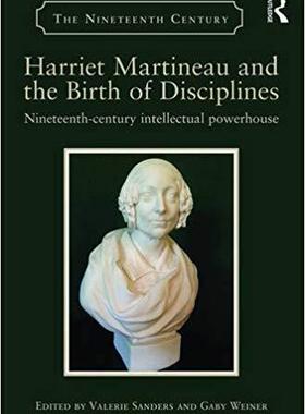 【预售】Harriet Martineau and the Birth of Disciplines