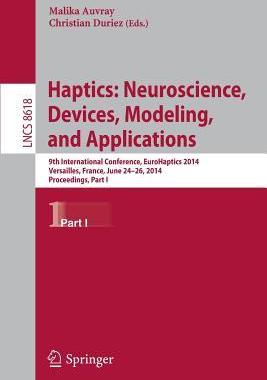 预订 Haptics: Neuroscience, Devices, Modeling, and Applications