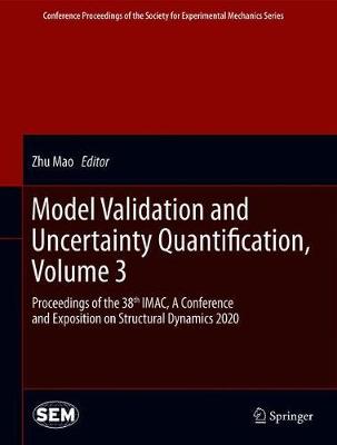 【预订】Model Validation and Uncertainty Quantification, Volume 3