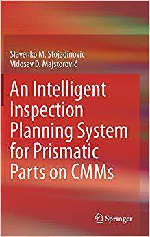 【预售】An Intelligent Inspection Planning System for Prismatic Parts on CMMs