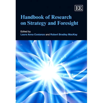 预订 Handbook of Research on Strategy and Foresight 战略与预测研究手册: 9781845429638