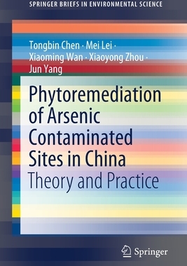 【预订】Phytoremediation of Arsenic Contaminated Sites in China