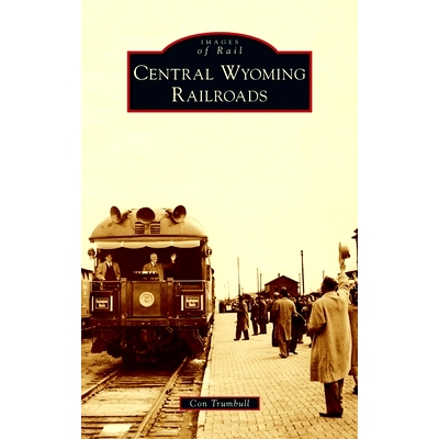 预订 Central Wyoming Railroads: 9781540248879