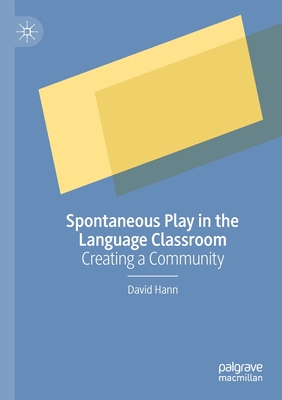 【预订】Spontaneous Play in the Language Classroom