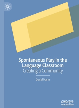 【预订】Spontaneous Play in the Language Classroom